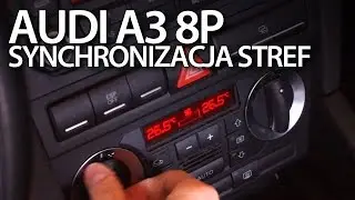 Audi A3 8P synchronizacja stref Climatronic