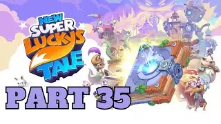 New Super Lucky's Tale PS4 Gameplay | Part 35: Penultimate Warrior Puzzles (100% Walkthrough!)
