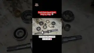 Swift Dzire Input Shaft Step by Step assemble⚙️ #shortsviral #mechanic #viral #autorepair #gearbox