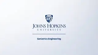 Geriatrics Engineering at Johns Hopkins