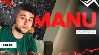 CONOCIENDO A MANU1080 Ep.12 | Falke eSports