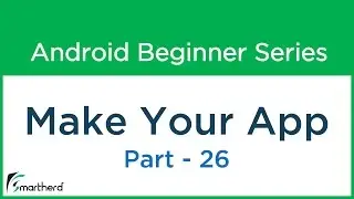 #59 Android Application Development Tutorial for beginners - How to Make Android App Part - 26
