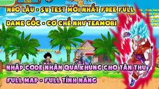NRO LẬU | sv test mới nhất free full game, dame gốc như teamobi | Nhập code qu&agrave; to, full t&iacute;nh năng