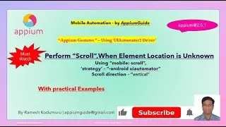 6.Perform“mobile:Scroll”--When Element Location is Dynamic or Unknown,‘strategy’–android uiautomator