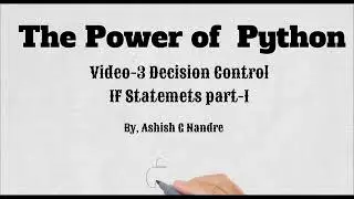 04  Decision Control Statements If Statements| Control Flow| Nested if| If-elif-else