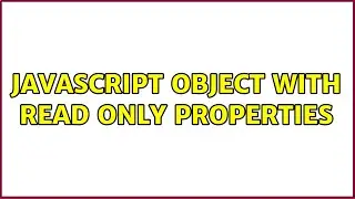 Javascript object with read only properties