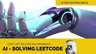 Chat Gpt Solving LeetCode Questions | AI Solving DSA Problems | Artificial Intelligence and IT Jobs
