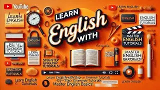 136.☀️Learn English with Step by Step Grammar Tutorials Master English Basics!