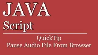 QuickTip #386 - JavaScript Tutorial - Pause Audio File From Browser | jQuery