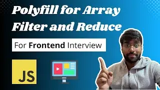 Polyfill in Javascript | Polyfill for filter and reduce | Javascript Interview Questions