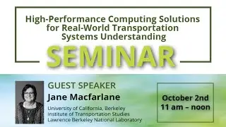 High Performance Computing Solutions for Real-World Transportation Systems Understanding