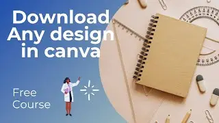 Download Any design in canva Complete Course In Urdu/Hindi