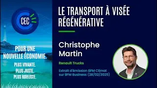 J18 : Le transport à visée régénérative - Christophe Martin - Renault Trucks