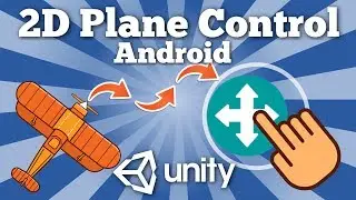 How To Create Mobile Joystick Control Feature For 2D Android Unity Game? Airplane Control.