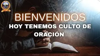 CULTO DE ORACIÓN. LA GLORIA A DIOS