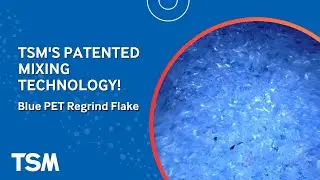 Blue PET Regrind Flake - Watch TSM Control Systems' Patented Mixing Technology