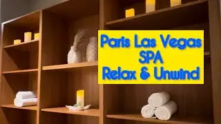 Paris Las Vegas SPA | relax and unwind