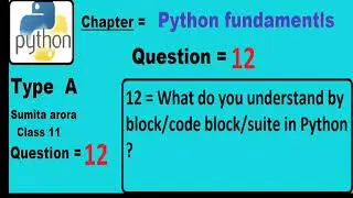 What do you understand by block/code block/suite in Python ?