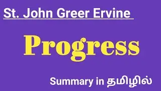 Progress by St John Ervine summary in tamil