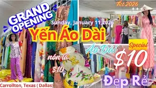 🔥Khai Trương Shop &Aacute;o D&agrave;i SALE $10 Tết 2026 Carollton/Dallas TX ở Mỹ 👍H&agrave;ng Cực Kỳ Rẻ Đẹp #aodai #tet 