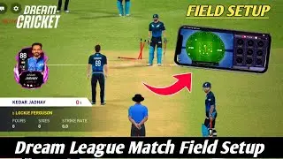 How to field setup manual in dream cricket 25 | multiplayer match field setup in dream cricket 25