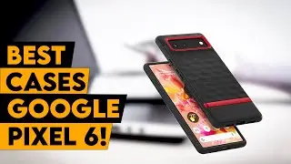 Best Cases Google Pixel 6 In 2022!🔥✅