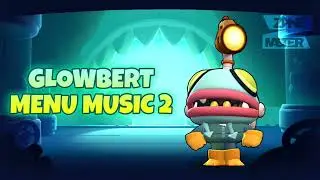 Музыка Глоуберта В Меню 2 Бравл Старс | Brawl Stars Glowbert Menu Music 2