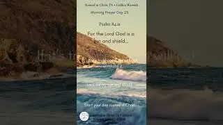 Morning Prayer | Trusting God to Withhold Nothing Good | Psalm 84:11