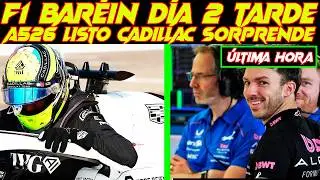 TEST F1 BAR&Eacute;IN TARDE D&Iacute;A 2 EL A526 LISTO PARA COLAPINTO, BUEN TRABAJO, CADILLAC F1 MACHADA, EL AMR26