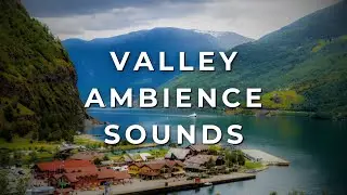 2024💨🍃MESMERIZING WINDS and VALLEY AMBIENCE, for relax and watch breathtaking visuals of landscapes
