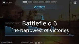Battlefield 6. The Narrowest of Victories.