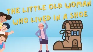 The Little Old Woman Who Lived in a Shoe | Fairy Tales | Bedtime Stories