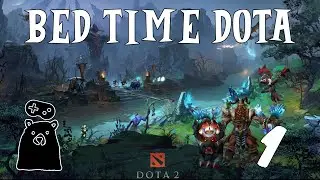 Bed Time Dota Episode 1 : Beastmaster