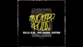 Willie Alba, Ram Moham & Agotado - 22nd Keep Rolling