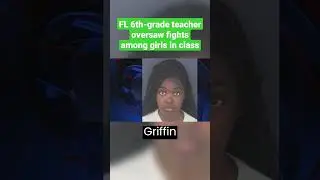 Florida 6th-grade teacher oversaw fights among girls in class #shorts