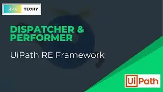 UiPath REFramework Tutorial: Dispatcher & Performer Using Orchestrator Queues | RPA Automation