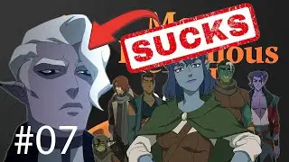 The Mighty Nein: Ep 07 Breakdown (Essek sucks) | Mostly ridiculous DnD podcast Ep: 07