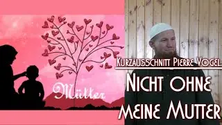 NICHT OHNE MEINE MUTTER mit Pierre Vogel in Braunschweig