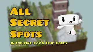 All Secret Spots in Poutine Boy&rsquo;s Epic Lobby | Cubic Castles