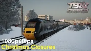 Christmas Closures  : Great Western Express : Train Sim World 1080p60fps