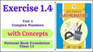 Exercise 1.4 Solutions | Class 11 Maths Chapter 1: Complex Numbers