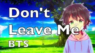 「Nightcore」→ BTS - Face Yourself Don't Leave Me