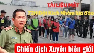 CHUYÊN ÁN Z322: 72H Đột kích tổ chức 