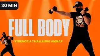 30 Min Full Body Dumbbell Workout | AMRAP Strength Challenge at Home