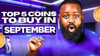 TOP 5 COINS TO BUY IN SEPTEMBER 2025 (Buy now)