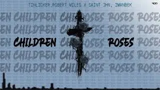 Saint JHN, Imanbek X Tinlicker, Robert Miles   Children X Roses David Guetta Fun Radio 2021 Edit