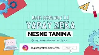 Yapay Zeka - Nesne Tanıma - Mblock Blok Tabanlı Kodlama