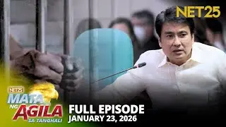 Mata ng Agila sa Tanghali - January 23, 2026