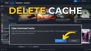 How to Clear Steam Download Cache