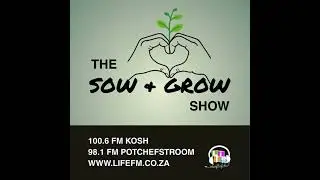 The Sow and Grow Show - Episode 15 - 12 Jan 2026